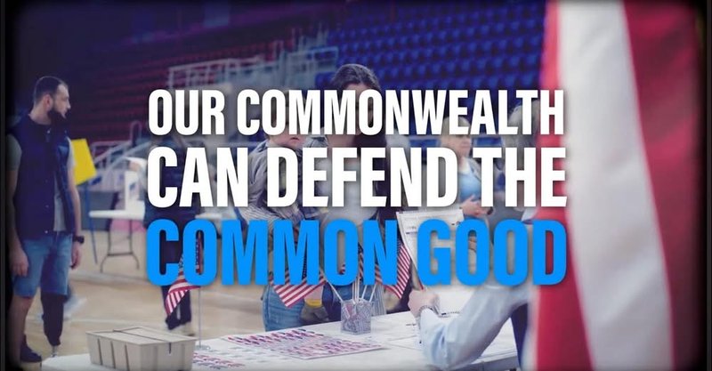 Our Commonwealth can Defend the Common Good
